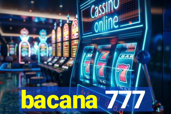 bacana 777