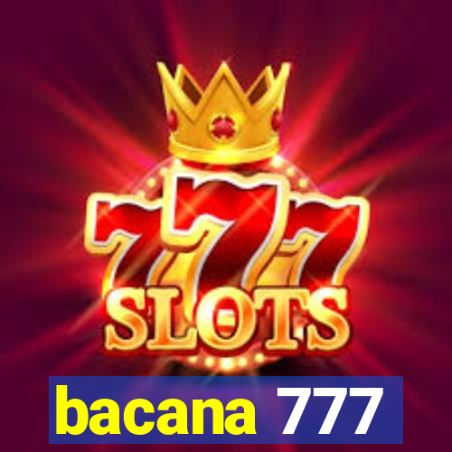 bacana 777