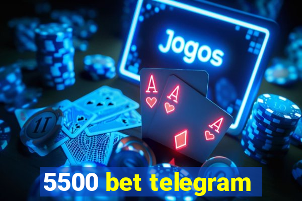 5500 bet telegram