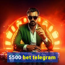 5500 bet telegram