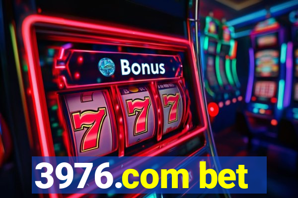 3976.com bet