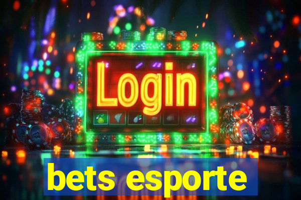 bets esporte