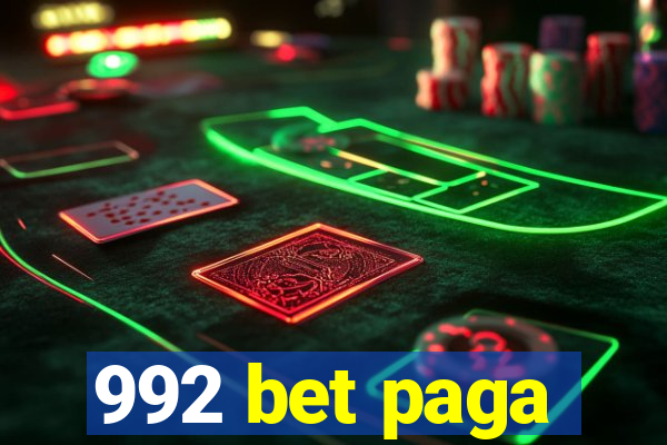 992 bet paga