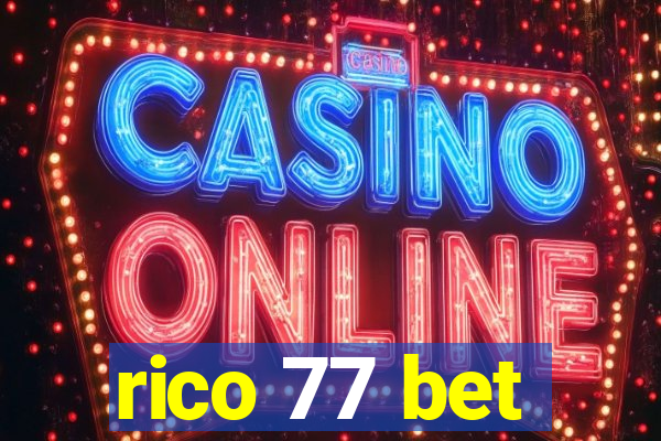 rico 77 bet