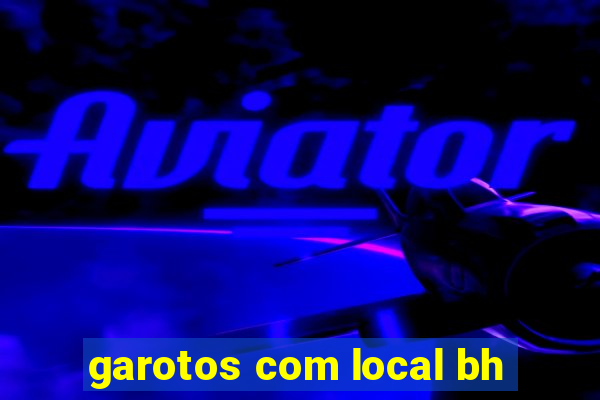 garotos com local bh