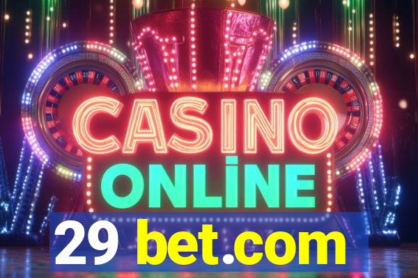 29 bet.com