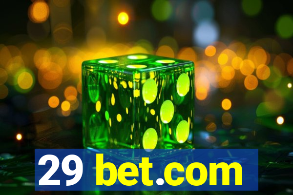 29 bet.com