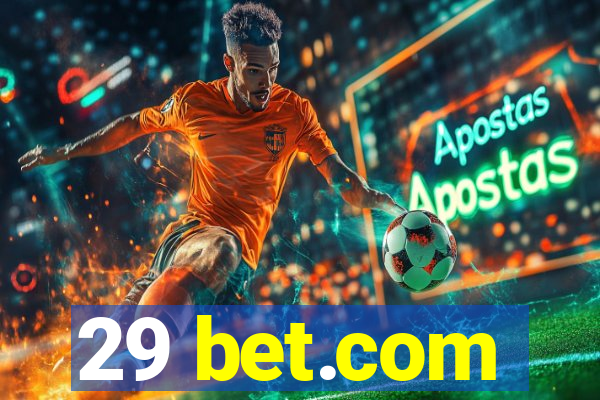 29 bet.com