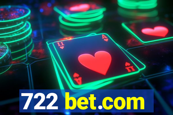 722 bet.com