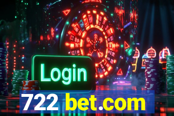 722 bet.com