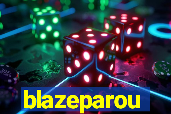 blazeparou