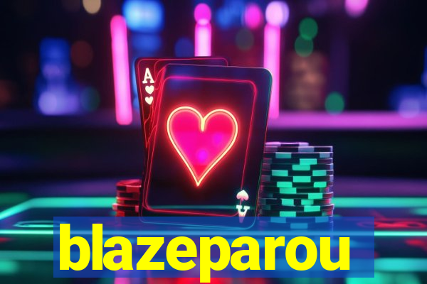 blazeparou