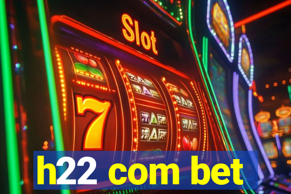 h22 com bet