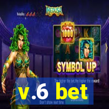 v.6 bet