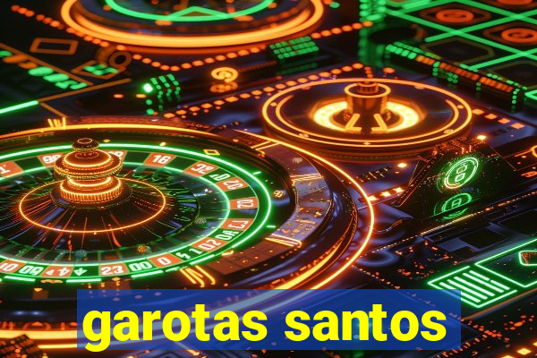 garotas santos