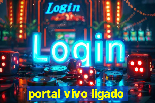 portal vivo ligado