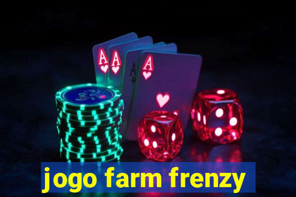 jogo farm frenzy