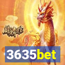 3635bet