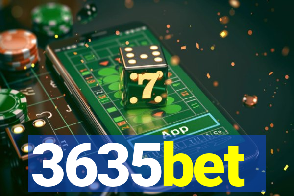 3635bet