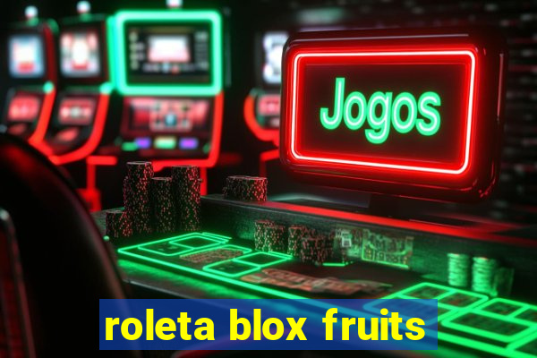 roleta blox fruits