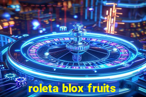 roleta blox fruits