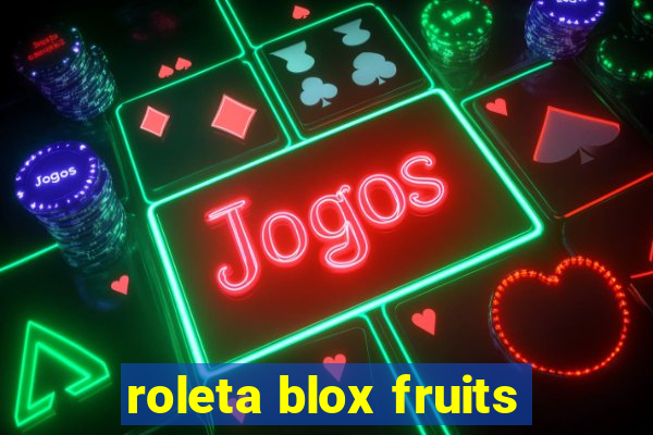 roleta blox fruits