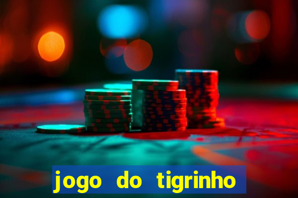 jogo do tigrinho fortune tiger demo