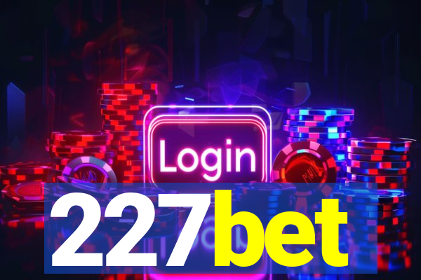 227bet