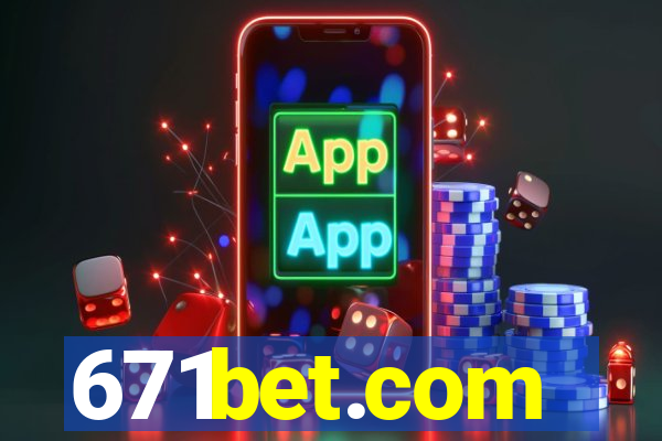 671bet.com