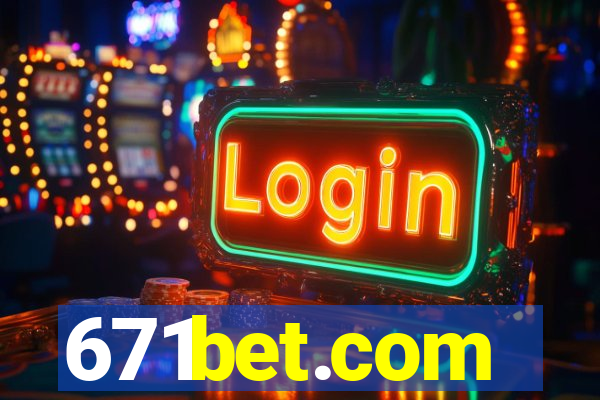 671bet.com