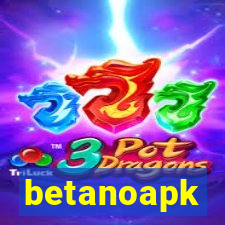 betanoapk