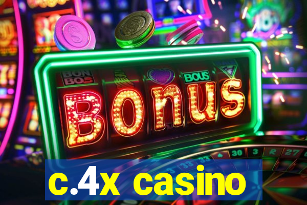 c.4x casino