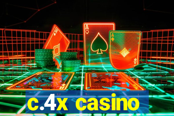 c.4x casino