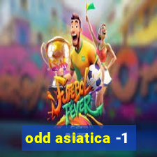 odd asiatica -1