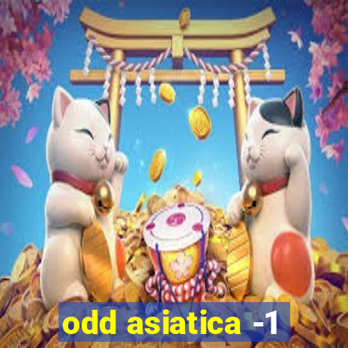 odd asiatica -1