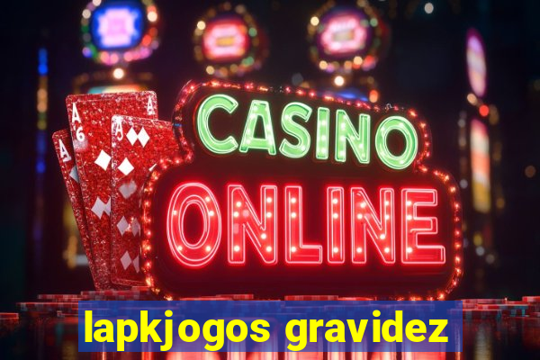 lapkjogos gravidez