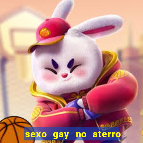 sexo gay no aterro do flamengo