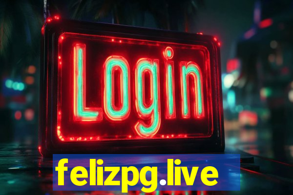 felizpg.live