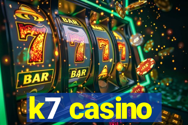 k7 casino