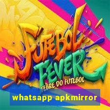 whatsapp apkmirror