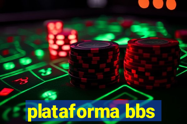 plataforma bbs