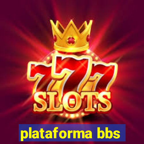 plataforma bbs