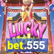 bet.555