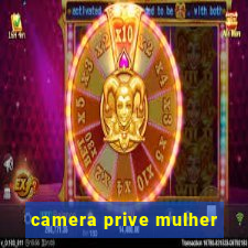 camera prive mulher