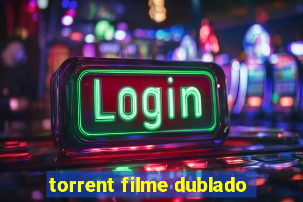 torrent filme dublado