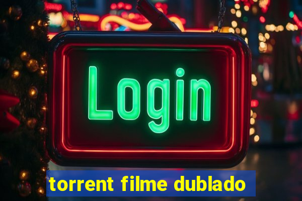 torrent filme dublado