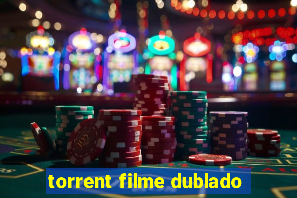 torrent filme dublado