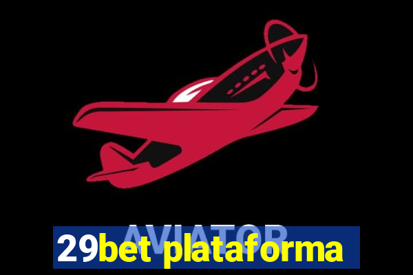 29bet plataforma