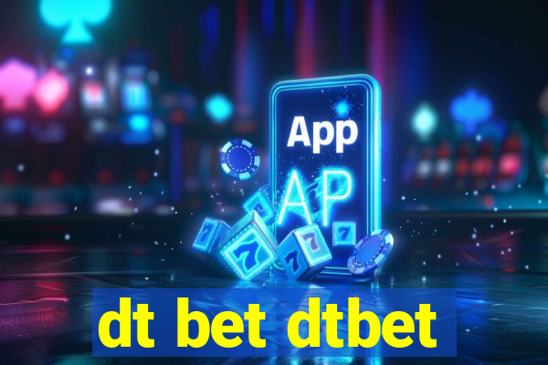 dt bet dtbet