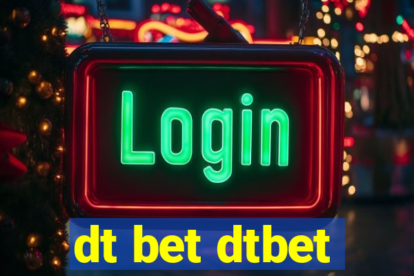 dt bet dtbet